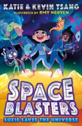SPACE BLASTERS: SUZIE SAVES THE UNIVERSE (ISBN: 9780755500161)
