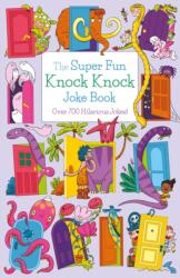 The Super Fun Knock Knock Joke Book (ISBN: 9781839408441)