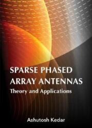 Sparse Phased Array Antennas: Theory and Applications (ISBN: 9781630818784)