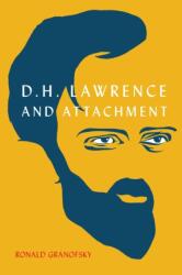 D. H. Lawrence and Attachment (ISBN: 9780228011286)