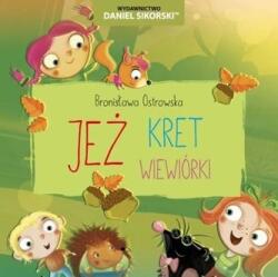 Arici, Cârtiță, Veverițe (ISBN: 9788366019515)
