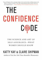 Confidence Code - Katty Kay (2014)