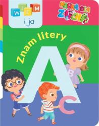 Și eu știu! Învățare pentru micuți. Cunosc literele (ISBN: 9788381570749)