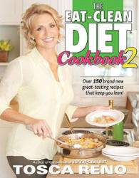 Eat-clean Diet Cookbook - Tosca Reno (ISBN: 9781552100899)