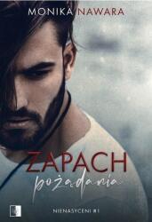 Nienasyceni. Tom 1 Zapach pożądania (ISBN: 9788381789073)