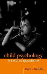 Psihologia copilului în douăsprezece întrebări (ISBN: 9780192866509)