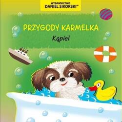 Aventurile lui Karmelka. Baia (ISBN: 9788366351646)