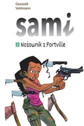Sami T. 2 Nożownik z Fortville (ISBN: 9788328150829)
