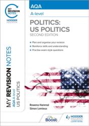 My Revision Notes: AQA A-level Politics: US and Comparative Politics: Second Edition (ISBN: 9781398355293)