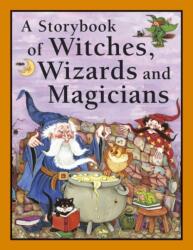 Storybook of Witches, Wizards and Magicians (ISBN: 9781843228073)