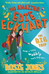 The Amazing Edie Eckhart: The Big Trip (ISBN: 9781444958379)