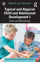 Typical and Atypical Child and Adolescent Development 1 Theory and Methodology (ISBN: 9781032267609)