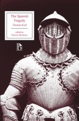 The Spanish Tragedy (ISBN: 9781554812059)