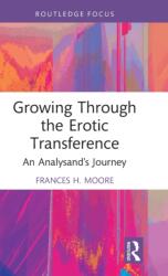 Growing Through the Erotic Transference (ISBN: 9781032353982)