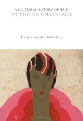 A Cultural History of Hair in the Modern Age (ISBN: 9781350285897)