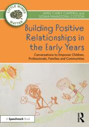 Construirea relațiilor pozitive în primii ani (ISBN: 9781032062464)
