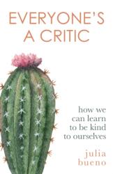 Everyone's a Critic (ISBN: 9780349014586)