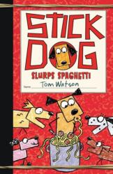 Stick Dog Slurps Spaghetti (ISBN: 9780063006911)