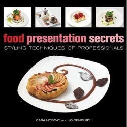 Food Presentation Secrets - Cara Hobday (ISBN: 9781554074914)