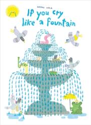If You Cry Like A Fountain (ISBN: 9780735270503)