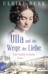 Ulla und die Wege der Liebe (ISBN: 9783746637655)