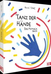 Tanz der Hände - das Mitmach Buch (ISBN: 9783841102836)