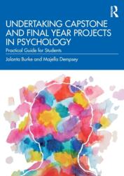 Undertaking Capstone and Final Year Projects in Psychology (ISBN: 9781032201443)