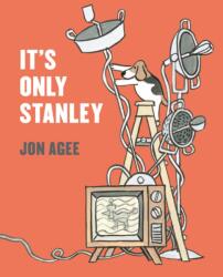 It's Only Stanley (ISBN: 9781912650477)
