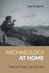 Archaeology at Home (ISBN: 9781800500730)