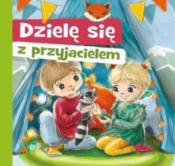 Dzielę się z przyjacielem (ISBN: 9788382074338)