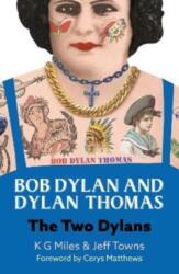 Bob Dylan and Dylan Thomas (ISBN: 9780857162328)