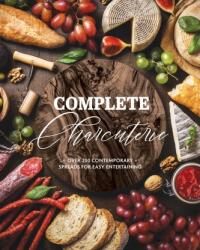 Complete Charcuterie (ISBN: 9781646432455)