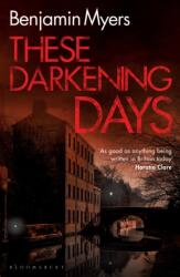 These Darkening Days (ISBN: 9781526650306)