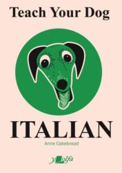 Teach Your Dog Italian (ISBN: 9781912631407)