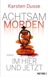 Ucide conștient aici și acum (ISBN: 9783453273863)