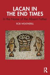 Lacan in the End Times (ISBN: 9781032125275)