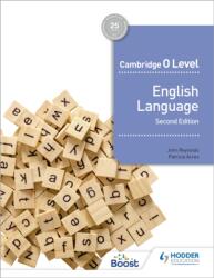 Cambridge O Level English Language Second edition (ISBN: 9781398360235)