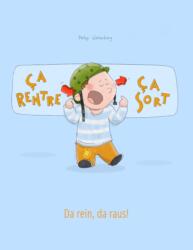 Ca rentre, ca sort ! Da rein, da raus! (ISBN: 9781497589483)