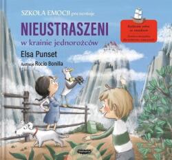 Școala emoțiilor T. 5 Neînfricați în Țară (ISBN: 9788367216647)