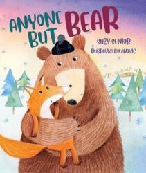 Anyone But Bear (ISBN: 9781915074065)