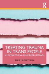 Treating Trauma in Trans People - Minshew, Reese (ISBN: 9780367681678)