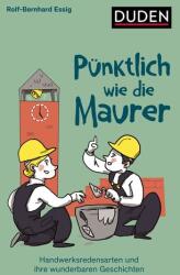 Pünktlich wie die Maurer (ISBN: 9783411756674)