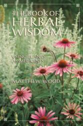 Book Of Herbal Wisdom (ISBN: 9781556432323)