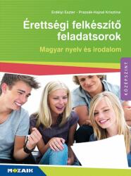 Érettségi felkészítő feladatsorok - Magyar nyelv és irodalom (ISBN: 9789636977627)