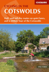 Cycling in the Cotswolds: Half- And Full-Day Routes and a 200km Tour (2014)