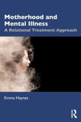Motherhood and Mental Illness (ISBN: 9780367724610)