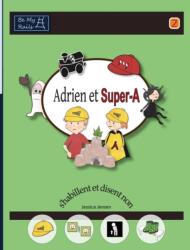 Adrien et Super-A s'habillent et disent non (ISBN: 9789198224856)
