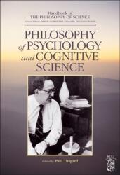Philosophy of Psychology and Cognitive Science (ISBN: 9780444515407)