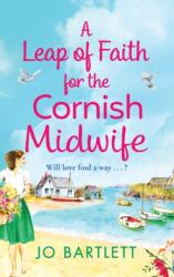 A Leap of Faith For The Cornish Midwife (ISBN: 9781800489899)