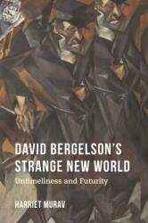 David Bergelson's Strange New World (ISBN: 9780253036902)